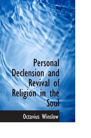 Personal Declension And Revival Of Religion In The Soul